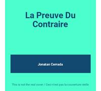 La Preuve du Contraire