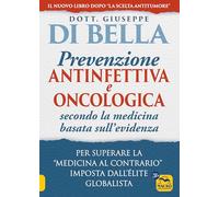 PREVENZIONE ANTINFETTIVA E ONCOLOGICA SECONDO LA MEDICINA BASATA SULL'EVIDENZA