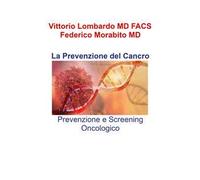 La prevenzione del cancro. Prevenzione e screening oncologico