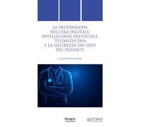 La prevenzione nell’era digitale: intelligenza artificiale, telemedicina e la sicurezza dei dati del paziente