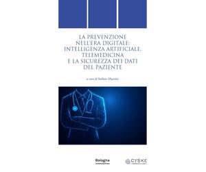 La prevenzione nell'era digitale: intelligenza artificiale, telemedicina e la si