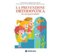 La prevenzione ortodontica in età prescolare