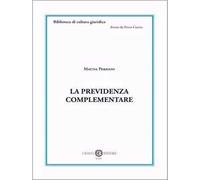 La previdenza complementare. Nuova ediz.