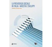 La previdenza sociale in Italia: nascita e sviluppi
