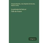 La prévoste de Paris et l'Isle-de-France