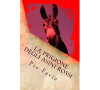 La prigione degli Asini Rossi: Il valore dell'onestà
