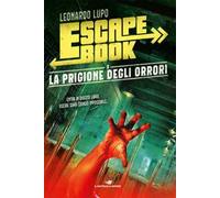 La prigione degli orrori. Escape book