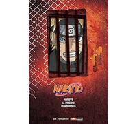 La prigione insanguinata. Naruto. Il film