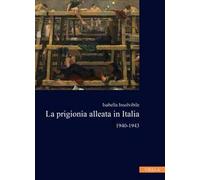 La prigionia alleata in Italia 1940-1943