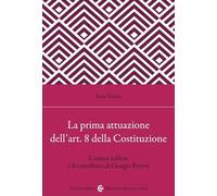 La prima attuazione dell'art. 8 della Costituzione. L'intesa valdese e il contributo di Giorgio Peyrot