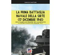 La prima battaglia navale della Sirte (17 Dicembre 1941): 68