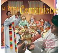 La prima Comunione. Cammino di scoperta per bambini e genitori. Testo