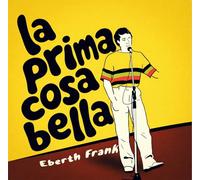 La Prima Cosa Bella - Eberth Frank