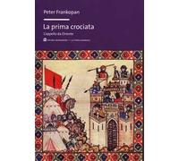 La prima crociata. L'appello da Oriente