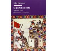 La prima crociata. L'appello da Oriente