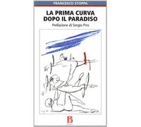 La prima curva dopo il paradiso
