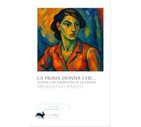 La prima donna che...