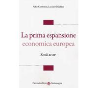 La prima espansione economica europea. Secoli XI-XV