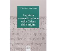 La prima evangelizzazione nella Chiesa delle origini
