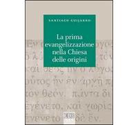 La prima evangelizzazione nella Chiesa delle origini