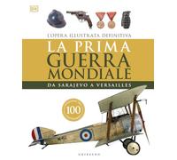 Libri Prima Guerra Mondiale. Da Sarajevo A Versailles (La)