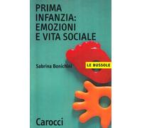 La prima infanzia. Emozioni e vita sociale