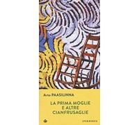 La prima moglie e altre cianfrusaglie
