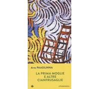 La prima moglie e altre cianfrusaglie