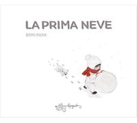 La prima neve. Ediz. a colori