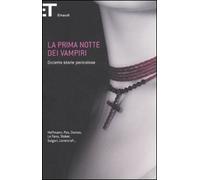 La prima notte dei vampiri. Diciotto storie pericolose