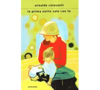La prima notte solo con te