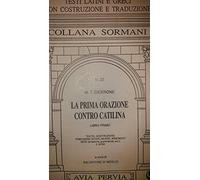 la prima orazione contro catilina