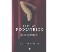 La prima peccatrice. Il Numerista II