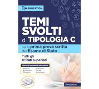 Libri Prima Prova Scritta. Temi Svolti Di Tipologia C. Tutti Gli Istituti Superi