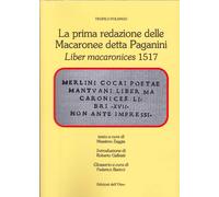 La prima redazione delle Macaronee detta Paganini. Liber macaronices 1517