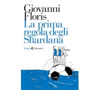 La prima regola degli Shardana - Floris Giovanni
