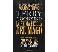 La prima regola del mago. La spada della verità. Vol. 1