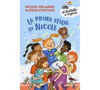 La prima sfida di Nicole. Nuova ediz.