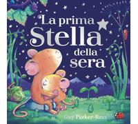 La prima stella della sera. Ediz. a colori