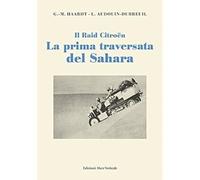 La prima traversata del Sahara [Paperback] [Jul 06, 2017] Haardt, Georges-Marie;