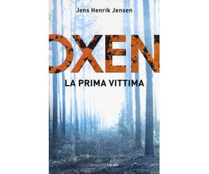 La prima vittima. Oxen. Vol. 1 - Jensen Jens Henrik