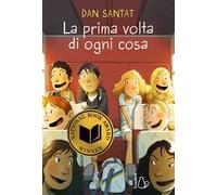 La prima volta di ogni cosa