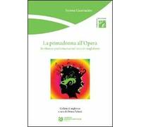La primadonna all'Opera. Scrittura e performance nel mondo anglofono