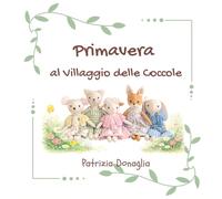La Primavera al Villaggio delle Coccole
