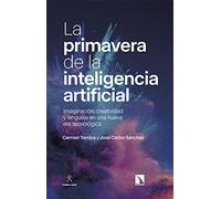 La primavera de la inteligencia artificial: Imaginación, creatividad y lenguaje en una nueva era tecnológica: 936