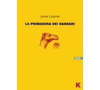 La primavera dei barbari