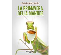 La primavera della mantide: 8