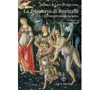 La «Primavera» di Botticelli. Un'interpretazione botanica