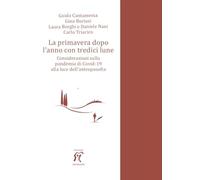 La primavera dopo l'anno con tredici lune. Considerazioni sulla pandemia di Covid-19 alla luce dell'antroposofia