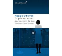 La primera mano que sostuvo la mía/ The First Hand that Held Mine: 196